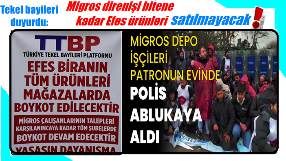 Migros direnişi için Efes ürünleri ne boykot!